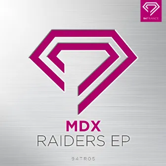 Raiders EP by MDX