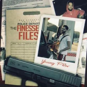 The Finesse Files by Young T-Rav