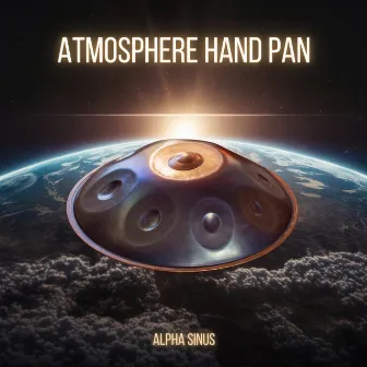 Alpha Sinus Handpan Mind Relief by Atmosphere Hand Pan