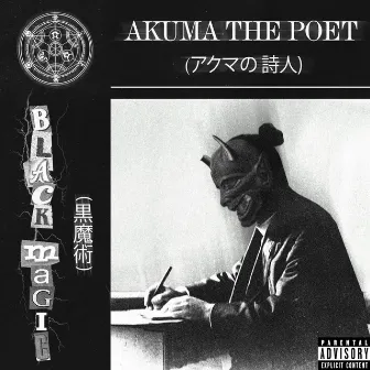 Black Magic by Akuma the Poet