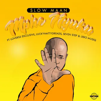 Mphe Nyuku by Slow Maan