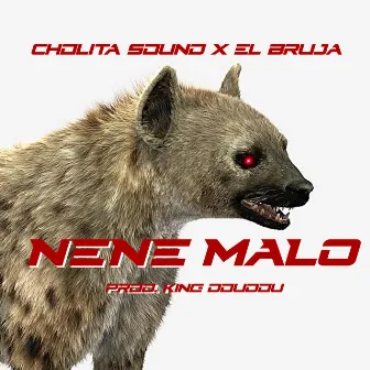 Nene Malo by Cholita Sound