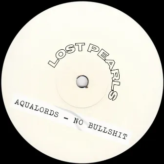 No Bullshit by Aqualords