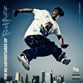 The Nu Adventures Of Bad Azz by Bad Azz