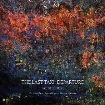 The Last Taxi: Departure by Pat Battstone