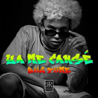 Ya Me Cansé by Biig Tiime