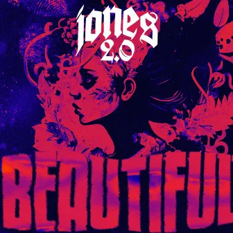 Beautiful by Jones 2.0