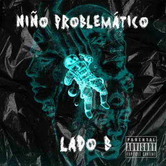 Niño Problemático (Lado B) by Neon