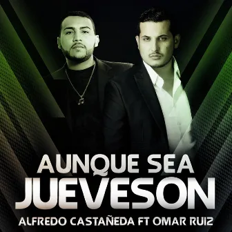 Aunque Sea Jueveson by Alfredo Castañeda