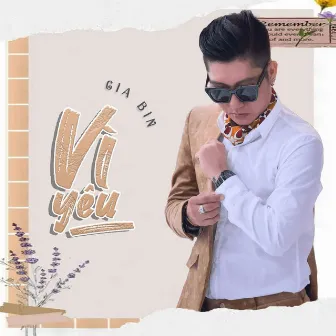 Vì Yêu (Acoustic) by Gia Bin