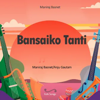 Bansaiko Tanti by Anju Gautam