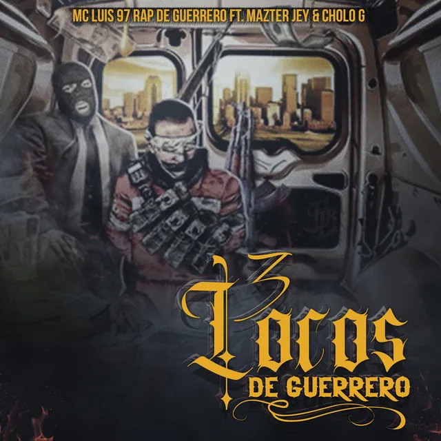 3 Locos Dé Guerrero