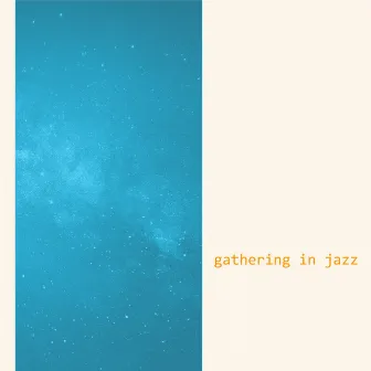 Stardust by Gathering in Jazz