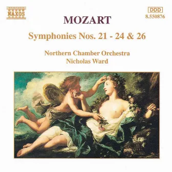 Mozart: Symphonies Nos. 21 - 24 and 26 by Northern Chamber Orchestra