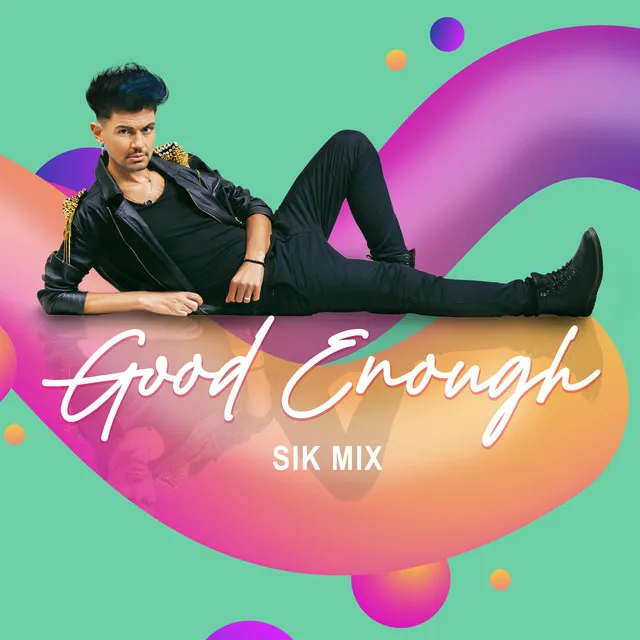 Good Enough - Sik Mix