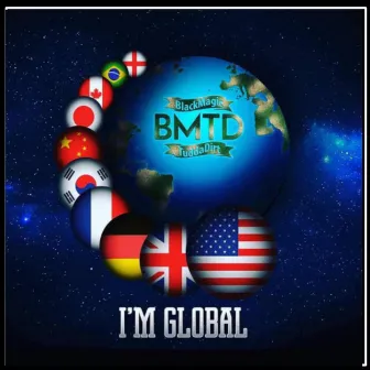 I' M Global by Blackmagic Tuddadirt