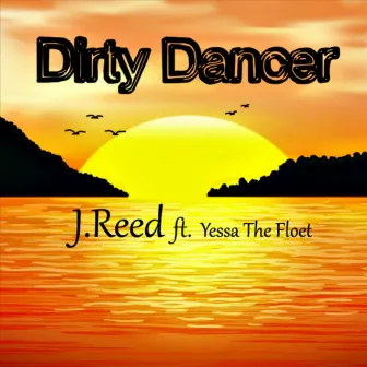 Dirty Dancer by J.Reed