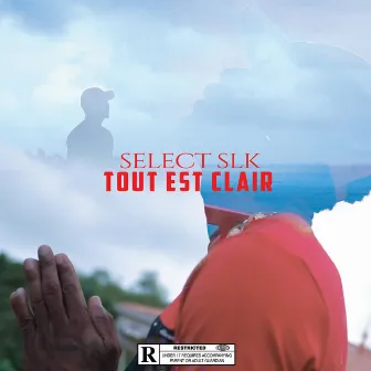 Tout est clair by Select Slk