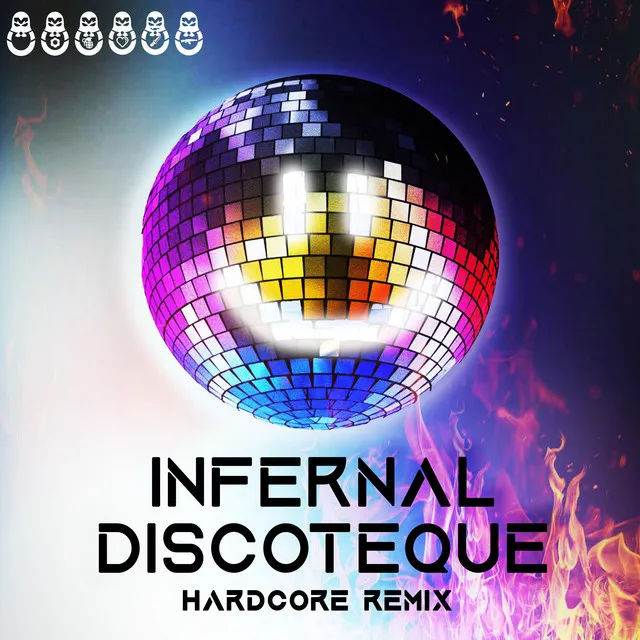 Infernal Discoteque (Hardcore Remix)