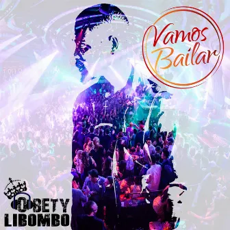 Vamos Bailar by Obety Libombo