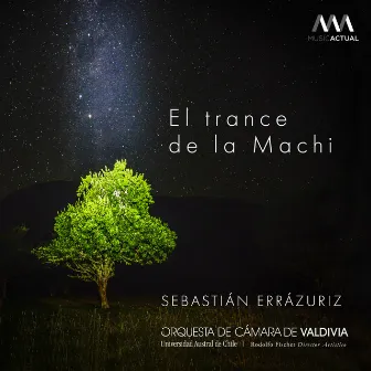 El Trance de la Machi by Orquesta de Cámara de Valdivia