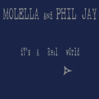 It's a Real World by Phil Jay