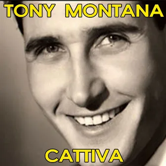 Cattiva by Tony Montana