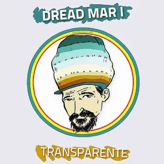 Transparente by Dread Mar I