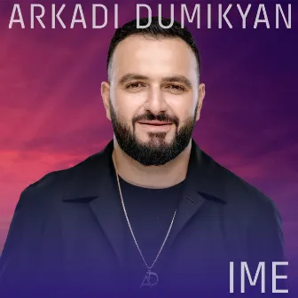 Ime by Arkadi Dumikyan