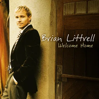 Welcome Home by Brian Littrell