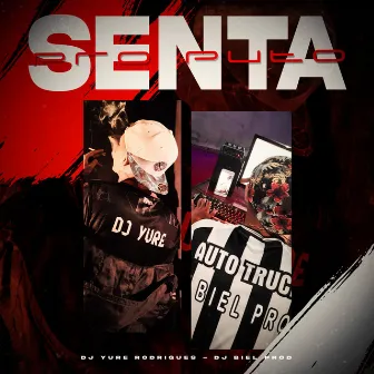 Senta pro puto by DJ Yure Rodrigues