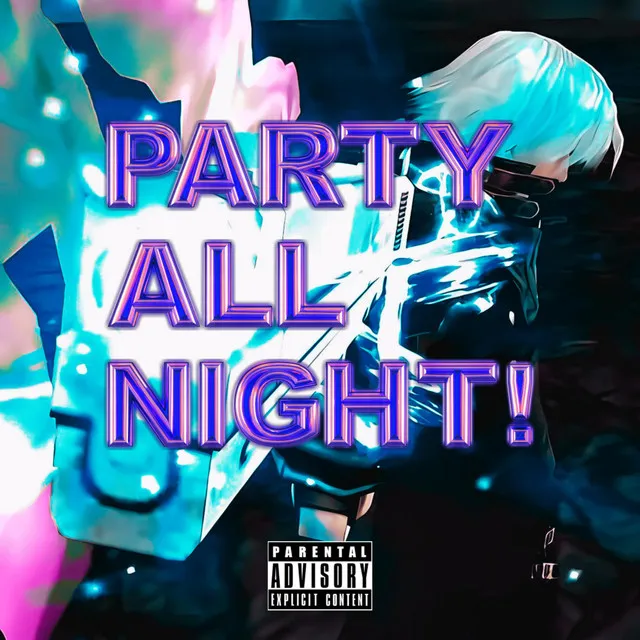 PARTY ALL NIGHT! - Speed Up