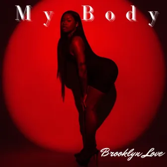 My Body by Brooklyn Love