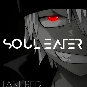 SOULEATER by Tani ReD