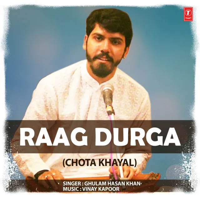 Raag Durga (Chota Khayal)