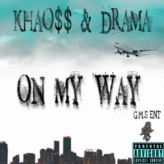 On My Way by Khao$$