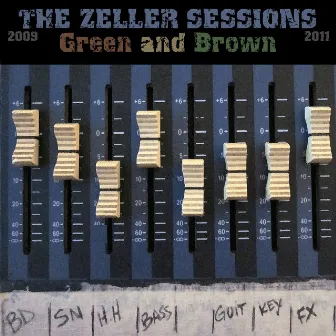 The Zeller Sessions 2009-2011 by Green & Brown