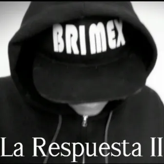 La Respuesta by BRIMEX