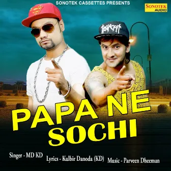 Papa Ne Sochi by KD Desi Rock