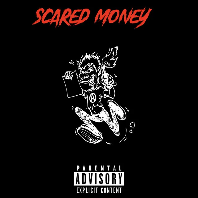 Scared Money