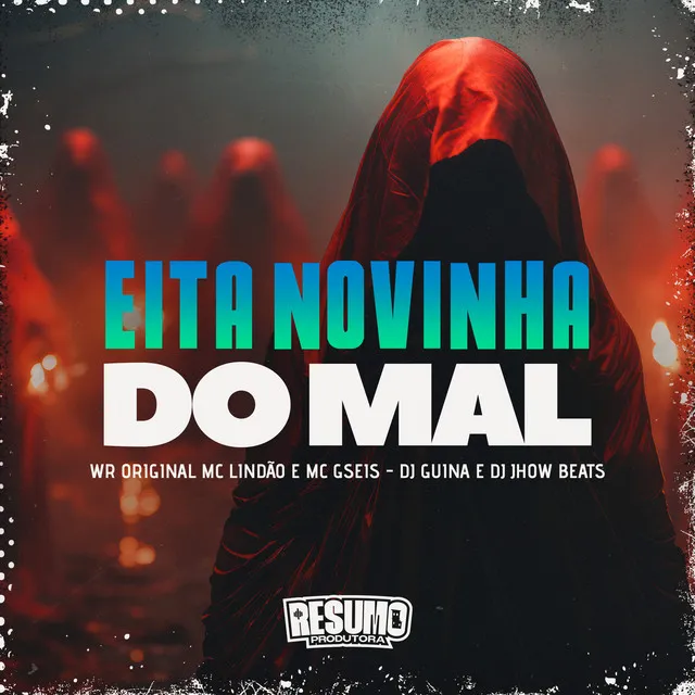 Eita Novinha do Mal