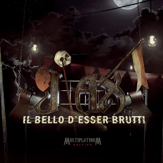 Il bello d'esser brutti Multiplatinum Edition by J-AX