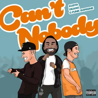 Can't Nobody by Kusta