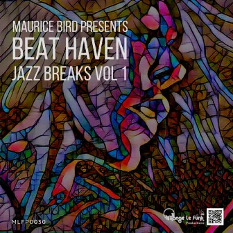 Beat Haven Jazz Breaks Vol 1 by Maurice Bird