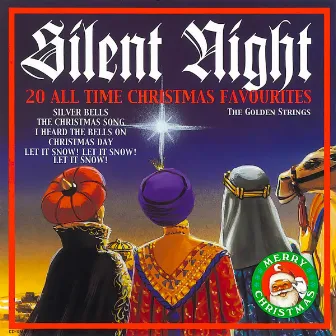 Silent Night - 20 All Time Christmas Favourites by The Golden Strings