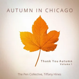 Autumn in Chicago by The Pen Collective