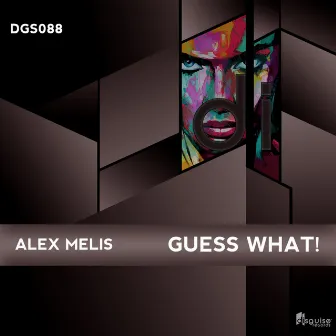 Guess What! by Alex Melis