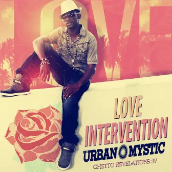 Love Intervention by Urban Mystic