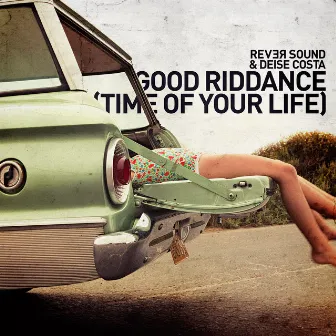 Good Riddance (Time of Your Life) by Rever Sound