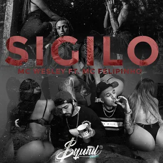 Sigilo by MC Wesley